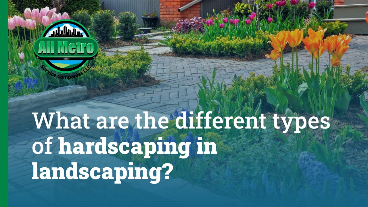 what are the different types of hardscaping in landscaping?